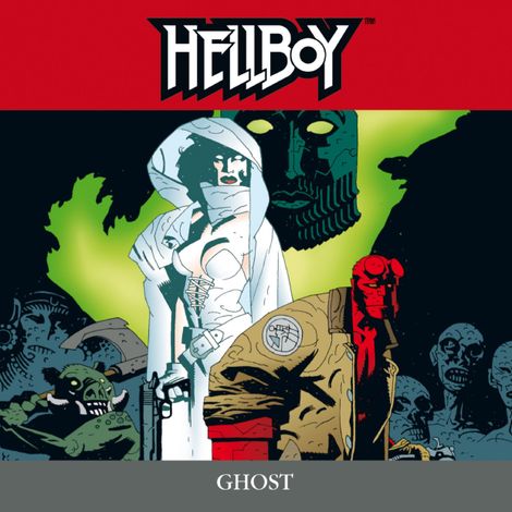 Hörbüch “Hellboy, Folge 6: Ghost – Mike Mignola”