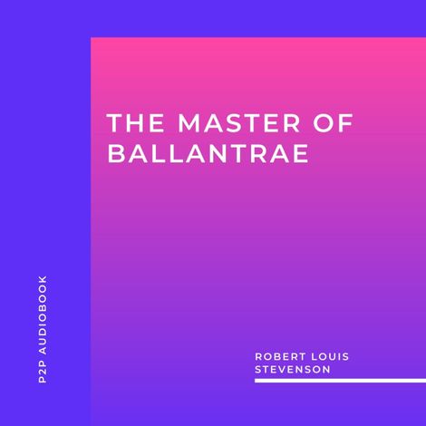 Hörbüch “The Master of Ballantrae (Unabridged) – Robert Louis Stevenson”