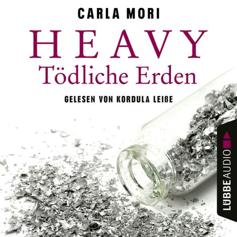 Hörbüch “Heavy - Tödliche Erden (Ungekürzt) – Carla Mori”