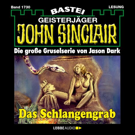 Hörbüch “Das Schlangengrab - John Sinclair, Band 1730 (Ungekürzt) – Jason Dark”