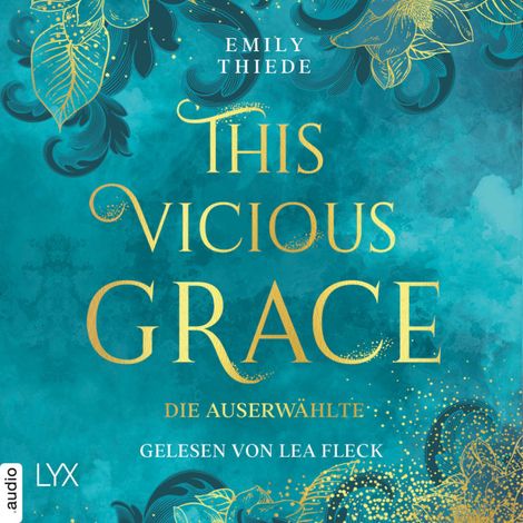 Hörbüch “This Vicious Grace - Die Auserwählte - The Last Finestra, Teil 1 (Ungekürzt) – Emily Thiede”