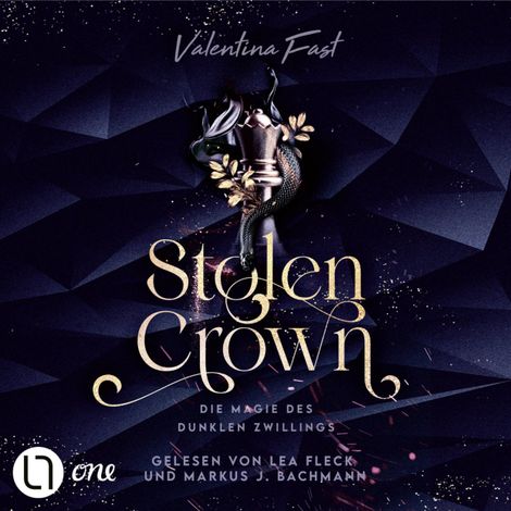Hörbüch “Stolen Crown - Die Magie des dunklen Zwillings (Ungekürzt) – Valentina Fast”