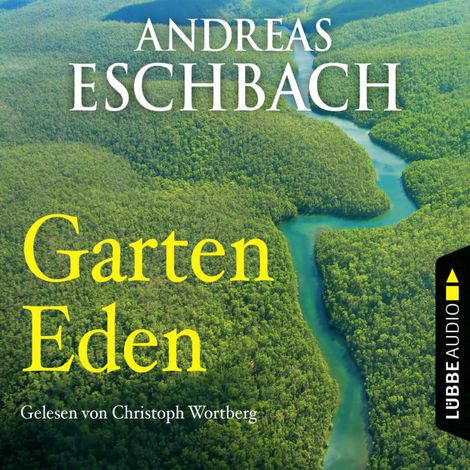Hörbüch “Garten Eden - Kurzgeschichte – Andreas Eschbach”