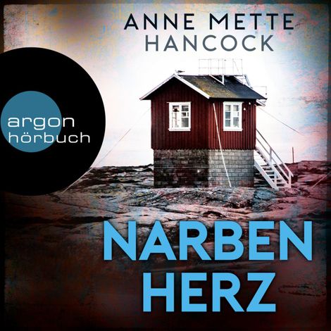 Hörbüch “Narbenherz - Heloise-Kaldan-Serie, Band 2 (Ungekürzt) – Anne Mette Hancock”