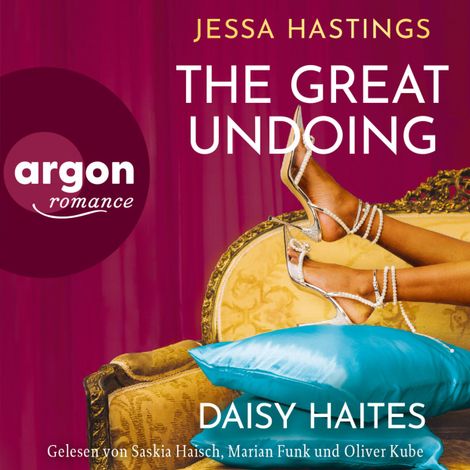 Hörbüch “Daisy Haites - The Great Undoing - Magnolia Parks Universum, Band 4 (Ungekürzte Lesung) – Jessa Hastings”
