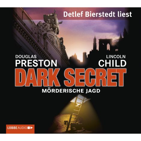 Hörbüch “Dark Secret - Mörderische Jagd – Douglas Preston, Lincoln Child”