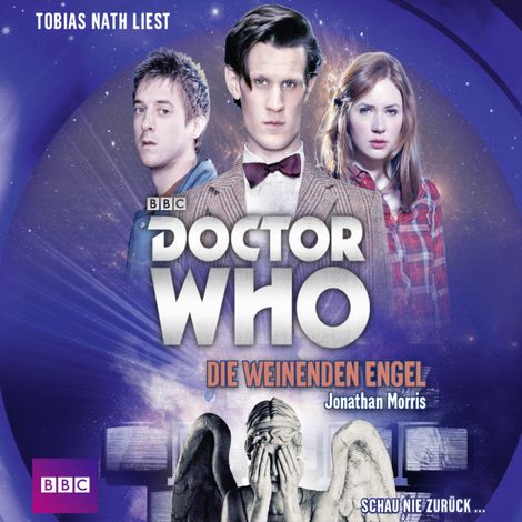 Hörbüch “Die weinenden Engel - Doctor Who Romane 1 (Gekürzt) – Jonathan Morris”