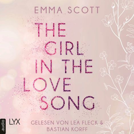 Hörbüch “The Girl in the Love Song - Lost-Boys-Trilogie, Teil 1 (Ungekürzt) – Emma Scott”