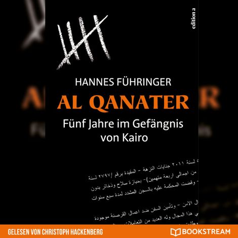 Hörbüch “Al Qanater - Fünf Jahre im Gefängnis von Kairo (Ungekürzt) – Hannes Führinger”