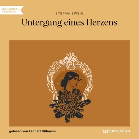 Hörbüch “Untergang eines Herzens (Ungekürzt) – Stefan Zweig”