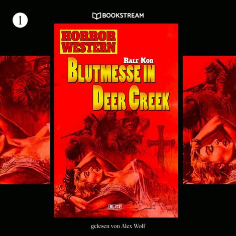 Hörbüch “Blutmesse in Deer Creek - Horror Western, Folge 1 (Ungekürzt) – Ralf Kor”
