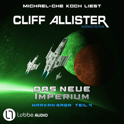Hörbüch “Das neue Imperium - Markan-Saga, Teil 4 (Ungekürzt) – Cliff Allister”