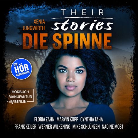 Hörbüch “Their Stories, Folge 4: Die Spinne – Xenia Jungwirth”