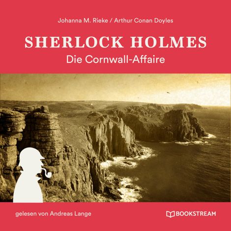 Hörbüch “Sherlock Holmes: Die Cornwall-Affaire (Ungekürzt) – Johanna M. Rieke, Arthur Conan Doyle”