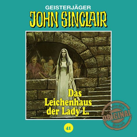 Hörbüch “John Sinclair, Tonstudio Braun, Folge 41: Das Leichenhaus der Lady L. – Jason Dark”