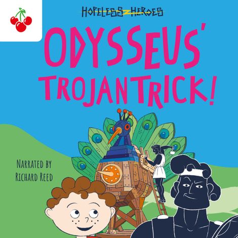 Hörbüch “Odysseus' Trojan Trick - Hopeless Heroes, Book 8 (Unabridged) – Stella Tarakson”