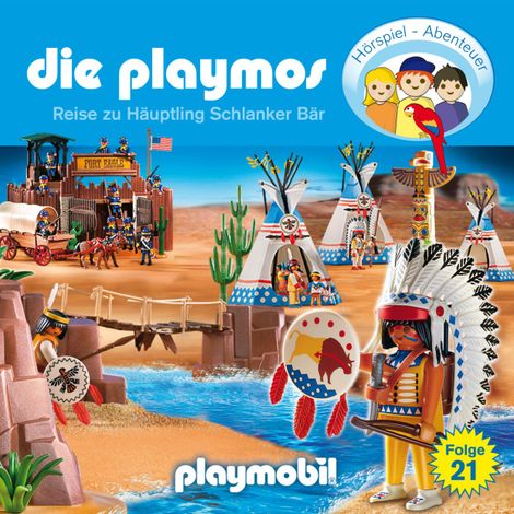 Hörbüch “Die Playmos - Das Original Playmobil Hörspiel, Folge 21: Die Reise zu Häuptling Schlanker Bär – Florian Fickel, David Bredel”