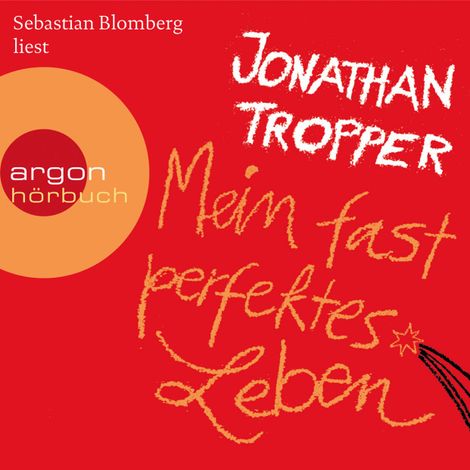 Hörbüch “Mein fast perfektes Leben (Gekürzte Lesung) – Jonathan Tropper”