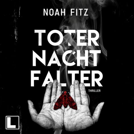 Hörbüch “Toter Nachtfalter (ungekürzt) – Noah Fitz”