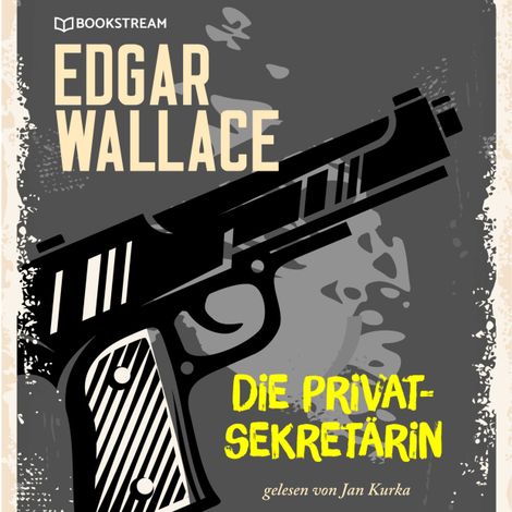Hörbüch “Die Privatsekretärin (Ungekürzt) – Edgar Wallace”