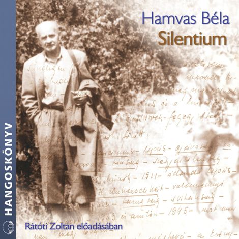 Hörbüch “Silentium (teljes) – Hamvas Béla”