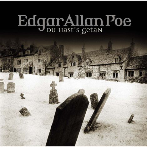 Hörbüch “Edgar Allan Poe, Folge 15: Du hast's getan – Edgar Allan Poe”