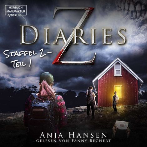 Hörbüch “Z Diaries, Staffel 2, Teil 1 (ungekürzt) – Anja Hansen”