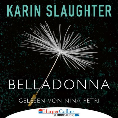Hörbüch “Belladonna - Grant-County-Reihe, Teil 1 (Ungekürzt) – Karin Slaughter”