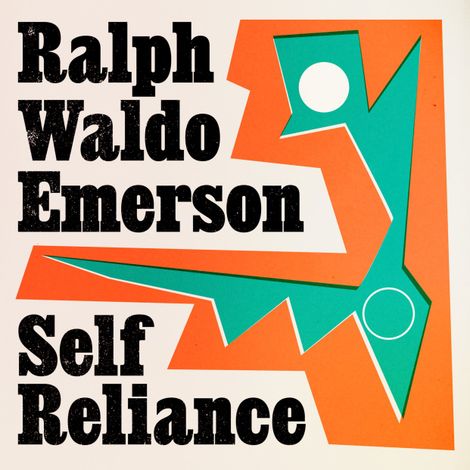 Hörbüch “Self Reliance (Unabridged) – Ralph Waldo Emerson”