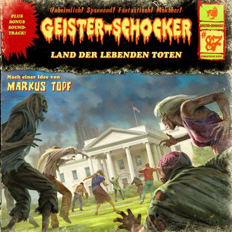Hörbüch “Geister-Schocker, Folge 87: Land der lebenden Toten – Markus Topf”