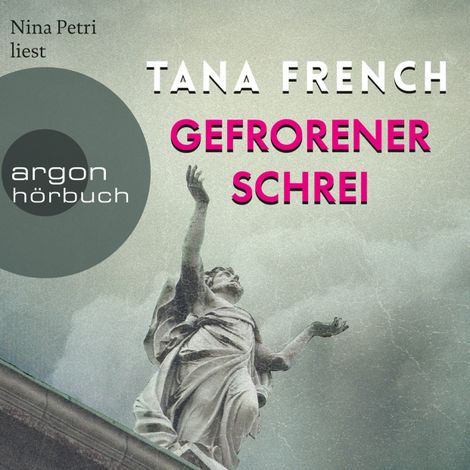 Hörbüch “Gefrorener Schrei (Ungekürzte Lesung) – Tana French”