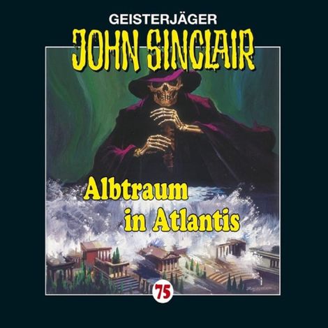 Hörbüch “John Sinclair, Folge 75: Albtraum in Atlantis – Jason Dark”