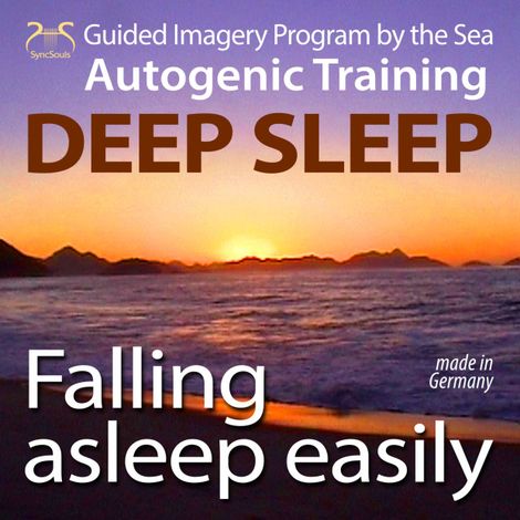 Hörbüch “Falling Asleep Easily - Get Deep Sleep with a Guided Imagery Program by the Sea and the Autogenic Training – Colin Griffiths-Brown, Torsten Abrolat”