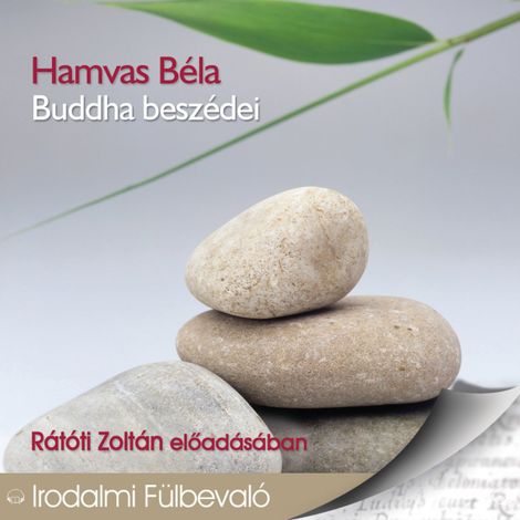 Hörbüch “Buddha beszédei (teljes) – Hamvas Béla”