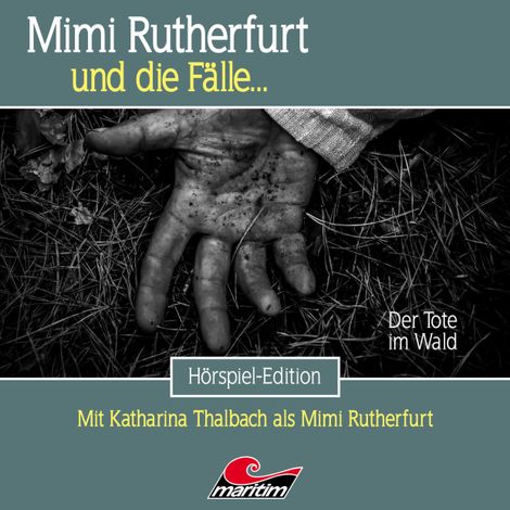 Hörbüch “Mimi Rutherfurt, Folge 61: Der Tote im Wald – Silke Walter”