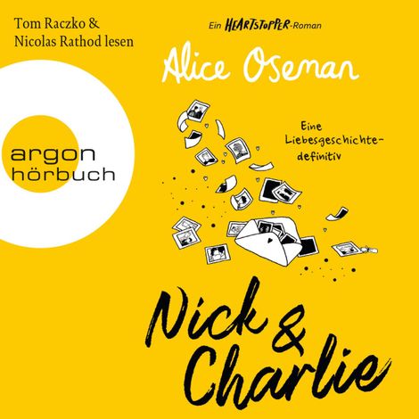 Hörbüch “Nick & Charlie - Eine Liebesgeschichte - definitiv - Ein Heartstopper-Roman (Ungekürzte Lesung) – Alice Oseman”