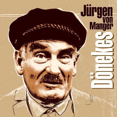 Hörbüch “Dönekes – Jürgen von Manger”