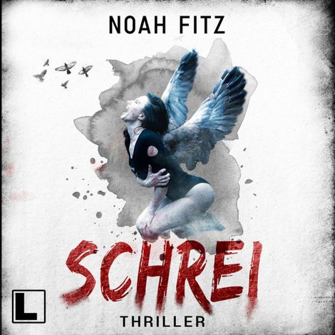 Hörbüch “Schrei (ungekürzt) – Noah Fitz”