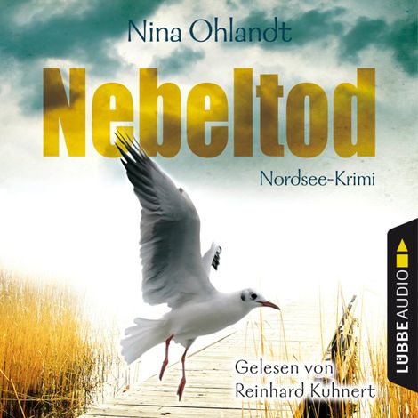 Hörbüch “Nebeltod - John Benthiens dritter Fall - Hauptkommissar John Benthien 3 (Gekürzt) – Nina Ohlandt”