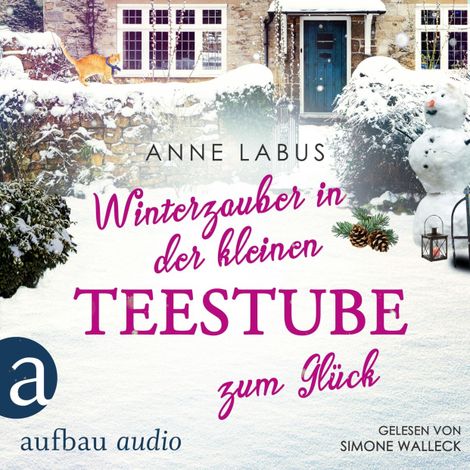 Hörbüch “Winterzauber in der kleinen Teestube zum Glück - Kleeblatt-Träume, Band 5 (Ungekürzt) – Anne Labus”