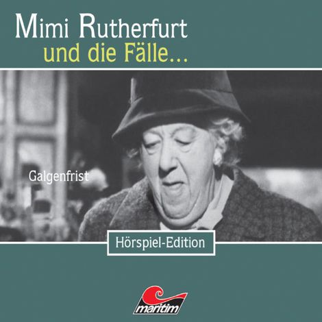 Hörbüch “Mimi Rutherfurt, Folge 16: Galgenfrist – Maureen Butcher”