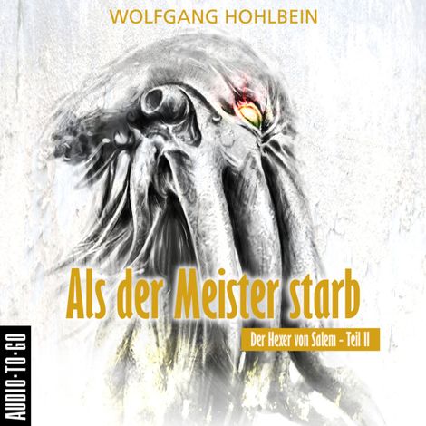Hörbüch “Als der Meister starb - Der Hexer von Salem 2 (Gekürzt) – Wolfgang Hohlbein”