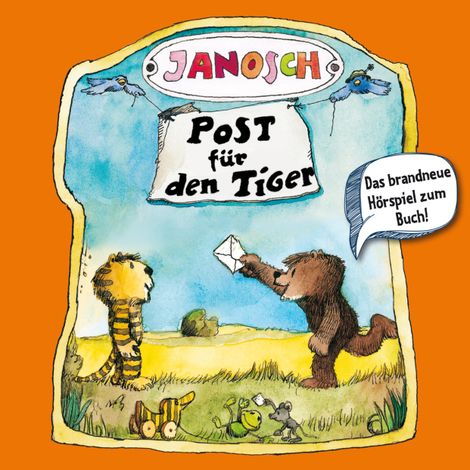 Hörbüch “Janosch, Folge 2: Post für den Tiger – Janosch”
