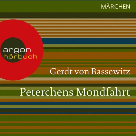 Hörbüch “Peterchens Mondfahrt (Ungekürzte Lesung) – Gerdt von Bassewitz”