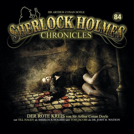 Hörbüch “Sherlock Holmes Chronicles, Folge 84: Der rote Kreis – Sir Arthur Conan Doyle”