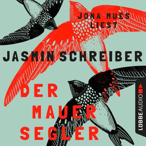Hörbüch “Der Mauersegler (Ungekürzt) – Jasmin Schreiber”