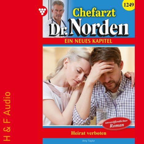 Hörbüch “Heirat verboten! - Chefarzt Dr. Norden, Band 1249 (ungekürzt) – Amy Taylor”