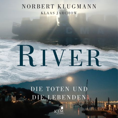 Hörbüch “RIVER - Die Toten und die Lebenden (Ungekürzt) – Klaas Jarchow, Norbert Klugmann”