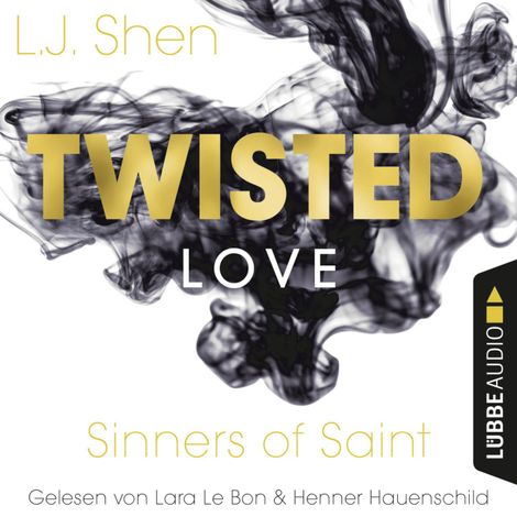 Hörbüch “Twisted Love - Sinners of Saint 2 (Ungekürzt) – L. J. Shen”