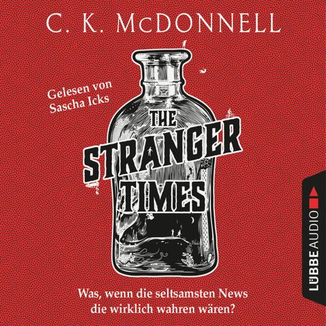 Hörbüch “The Stranger Times - The Stranger Times, Teil 1 (Ungekürzt) – C. K. McDonnell”